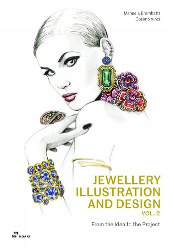 Cover image for Jewellery Illustration and Design, Vol.2: From the Idea to the Project