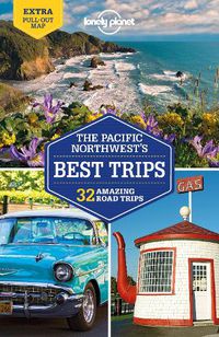 Cover image for Lonely Planet Pacific Northwest's Best Trips