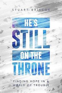 Cover image for He's Still On The Throne