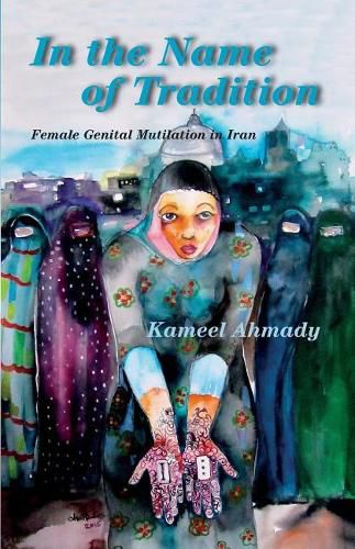 Cover image for In the Name of Tradition: Female Genital Mutilation in Iran