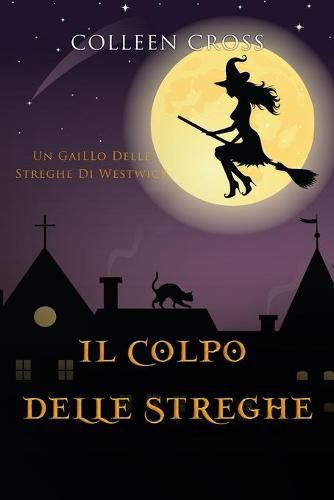 Cover image for Il colpo delle streghe: Un giallo delle streghe di Westwick #2