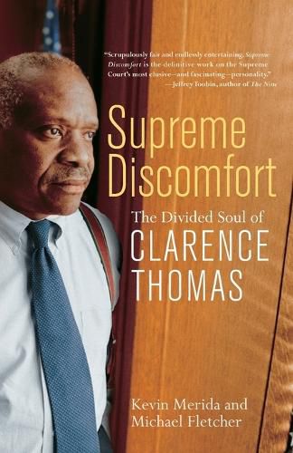 Cover image for Supreme Discomfort: The Divided Soul of Clarence Thomas