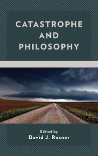 Cover image for Catastrophe and Philosophy