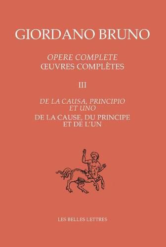 Cover image for Oeuvres Completes III - de la Cause, Du Principe Et de l'Un