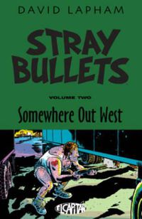 Cover image for Stray Bullets Volume 2: Somewhere Out West