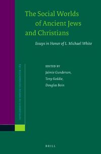 Cover image for The Social Worlds of Ancient Jews and Christians