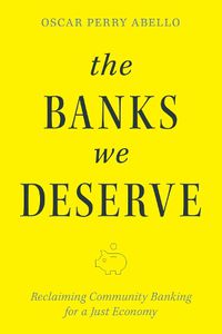 Cover image for The Banks We Deserve