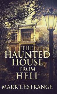 Cover image for The Haunted House From Hell