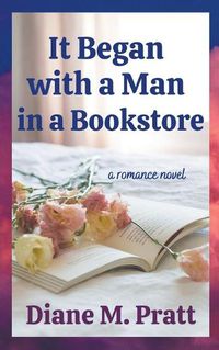 Cover image for It Began with a Man in a Bookstore