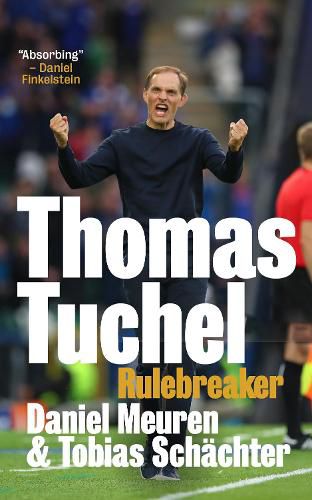 Cover image for Thomas Tuchel: Rulebreaker