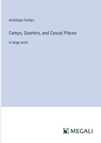 Cover image for Camps, Quarters, and Casual Places