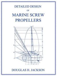 Cover image for Detailed Design of Marine Screw Propellers (Propulsion Engineering Series)