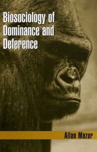 Cover image for Biosociology of Dominance and Deference