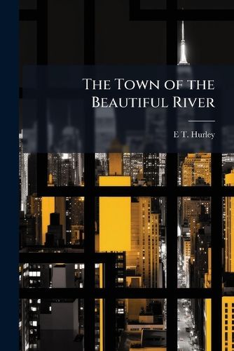 Cover image for The Town of the Beautiful River