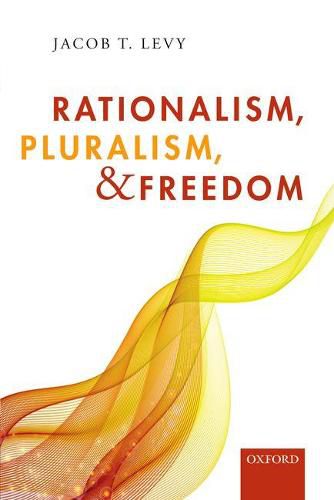 Cover image for Rationalism, Pluralism, and Freedom