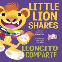 Cover image for Little Lion Shares / Leoncito Comparta