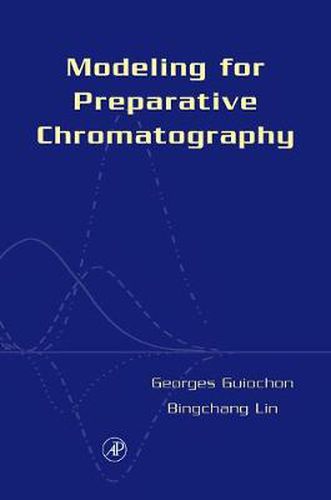 Cover image for Modeling for Preparative Chromatography