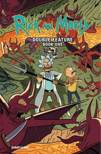 Cover image for Rick and Morty: Deluxe Double Feature Vol. 1