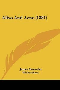 Cover image for Aliso and Acne (1881)