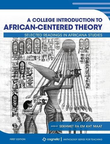 Cover image for College Introduction to African-centered Theory: Selected Readings in Africana Studies