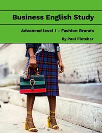 Cover image for Business English Study - Advanced 1 - Fashion Brands