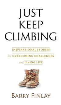 Cover image for Just Keep Climbing