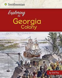 Cover image for Exploring the Georgia Colony