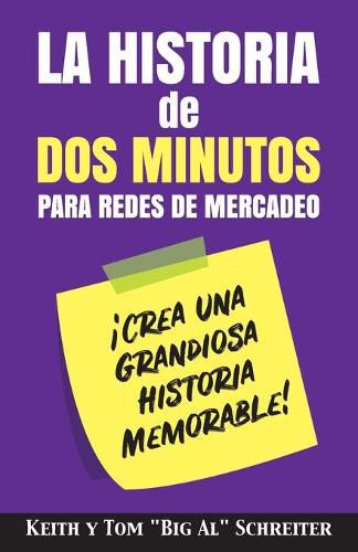 La Historia de Dos Minutos para Redes de Mercadeo: !Crea una Grandiosa Historia Memorable!