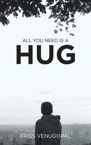 Cover image for All You Need Is a Hug: The Wonders of Love