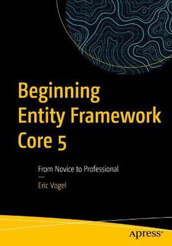 Cover image for Beginning Entity Framework Core 5: From Novice to Professional