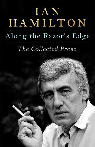 Cover image for Along the Razor's Edge: The Collected Prose