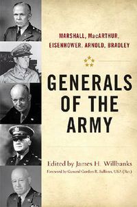 Cover image for Generals of the Army: Marshall, MacArthur, Eisenhower, Arnold, Bradley