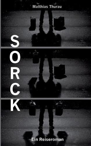 Cover image for Sorck: Ein Reiseroman