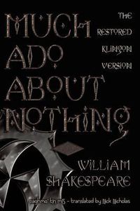 Cover image for Much ADO about Nothing: The Restored Klingon Text