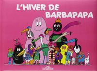 Cover image for Les Aventures de Barbapapa: L'hiver de Barbapapa