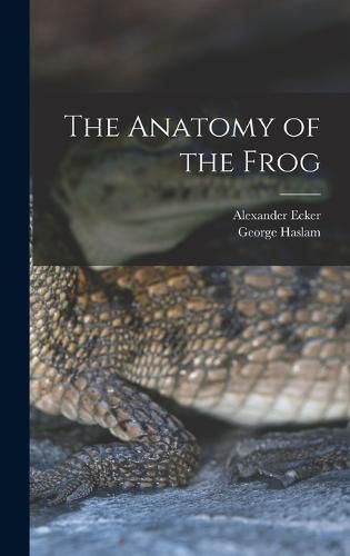 Cover image for The Anatomy of the Frog