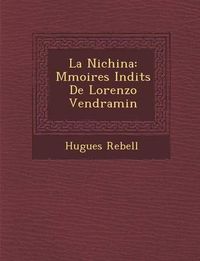 Cover image for La Nichina: M Moires in Dits de Lorenzo Vendramin