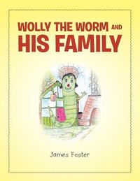 Cover image for Wolly the Worm and His Family