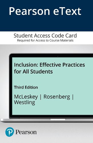 Inclusion: Effective Practices for All Students with Enhanced Pearson eText -- Access Card