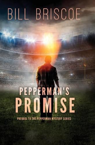 Cover image for Pepperman's Promise: Prequel to The Pepperman Mystery Series