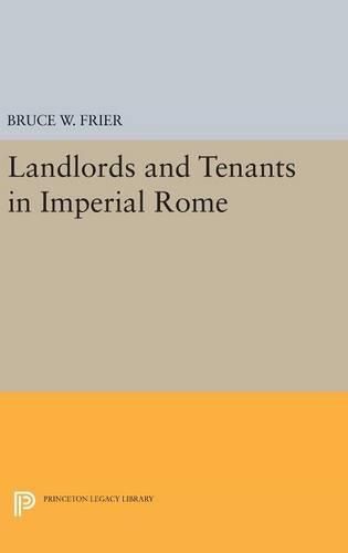 Landlords and Tenants in Imperial Rome