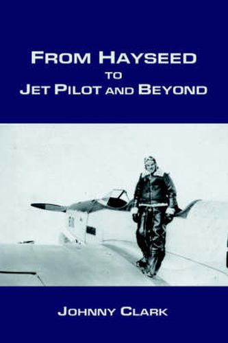 Cover image for From Hayseed to Jet Pilot and Beyond