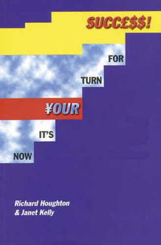 Cover image for Now It's YOUR Turn For Success!: Training and Motivational Techniques for Direct Sales and Multi-Level Marketing