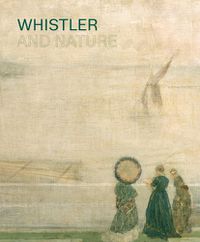 Cover image for Whistler and Nature