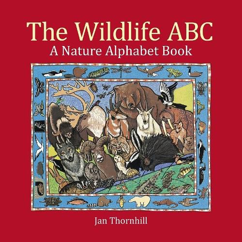 Wildlife ABC: A Nature Alphabet Book