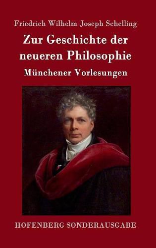 Cover image for Zur Geschichte der neueren Philosophie: Munchener Vorlesungen