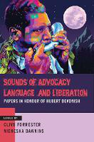 Cover image for Sounds of Advocacy, Language and Liberation