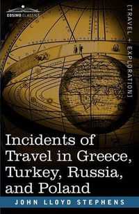 Cover image for Incidents of Travel in Greece, Turkey, Russia, and Poland