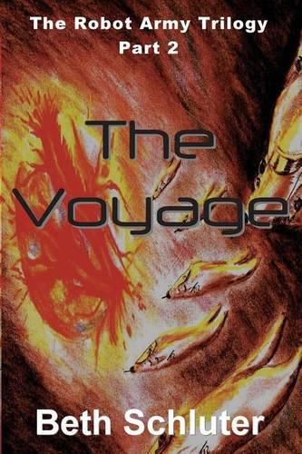 Cover image for The Voyage: The Robot Army Trilogy: Part 2