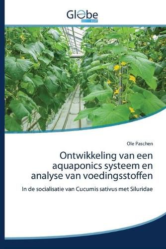 Ontwikkeling van een aquaponics systeem en analyse van voedingsstoffen